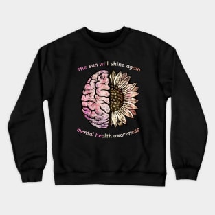 Brain Floral sunflower, Mental Health awareness Crewneck Sweatshirt